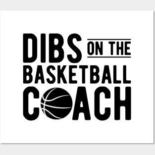 Basketball Coach - Dibs on the Basketball Coach Posters and Art